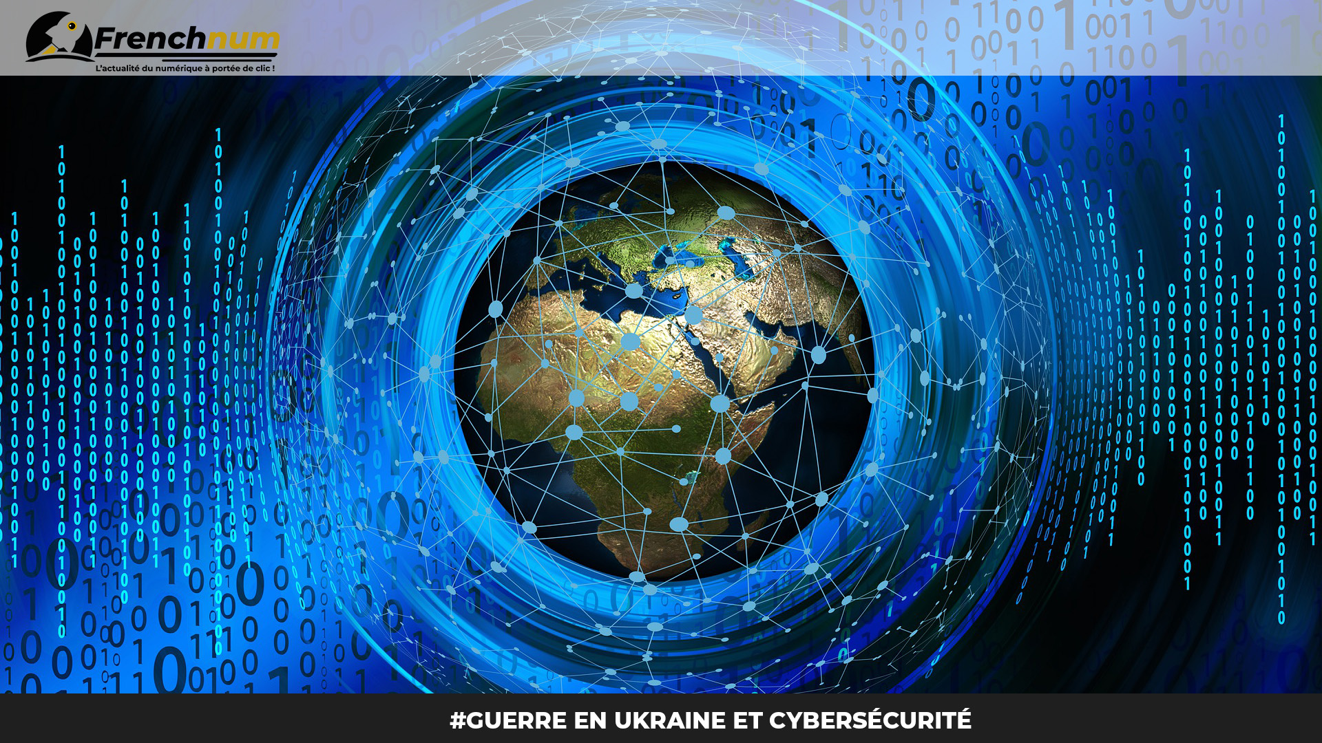 You are currently viewing Cybersécurité: le conflit en Ukraine est-il une menace?